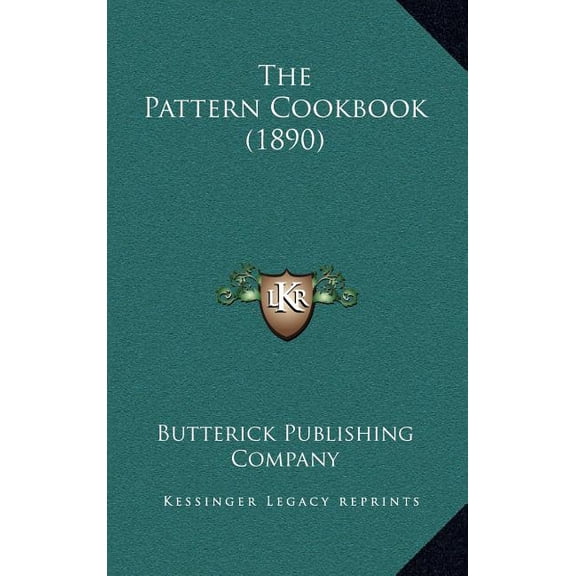 The Pattern Cookbook (1890), (Hardcover)
