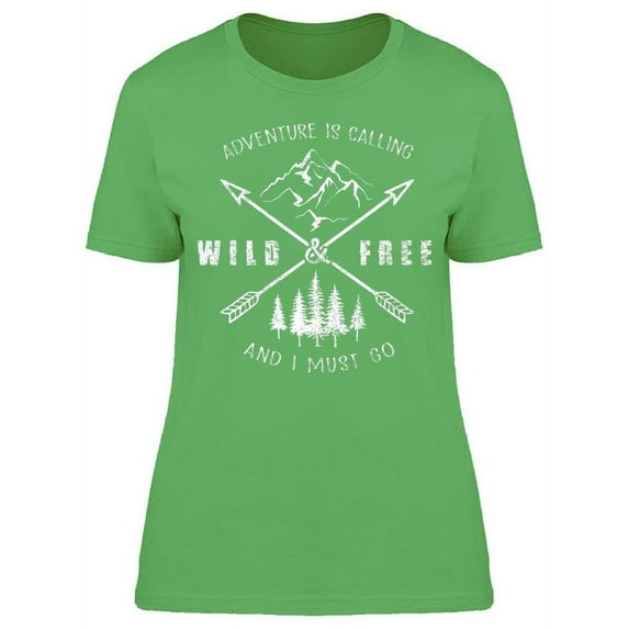 I Must Go, Adventure Is Calling! T-Shirt Women -Image by Shutterstock, Female Medium