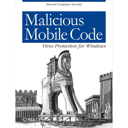 Malicious Mobile Code - eBook (Best Mobile Malware Protection)