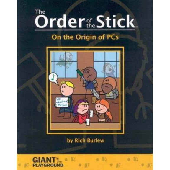 Pre-Owned The Order of the Stick, Vol. 0: On the Origin of PCs (Paperback) 0976658011 9780976658016