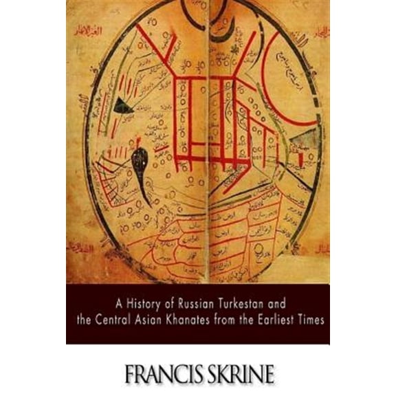 Pre-Owned A History of Russian Turkestan and the Central Asian Khanate