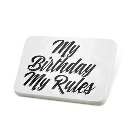 Porcelein Pin Vintage Lettering My Birthday My Rules Lapel Badge – NEONBLOND