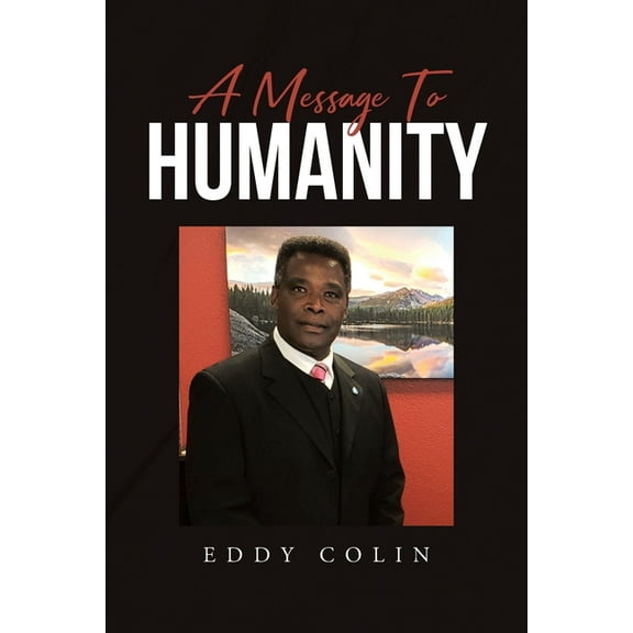 A Message to Humanity, (Paperback)