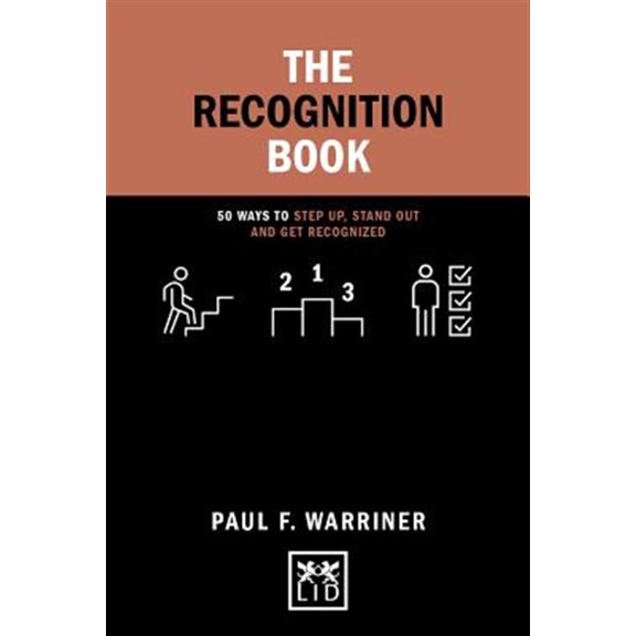 Pre-Owned Concise Advice: The Recognition Book : 50 Ways to Step Up, Stand Out and Get Recognized (Hardcover)