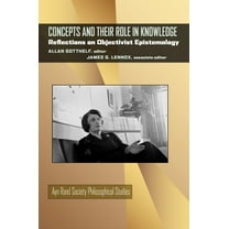 Ayn Rand Society Philosophical Studies Concepts and Their Role in Knowledge: Reflections on Objectivist Epistemology, Book 5, (Paperback)
