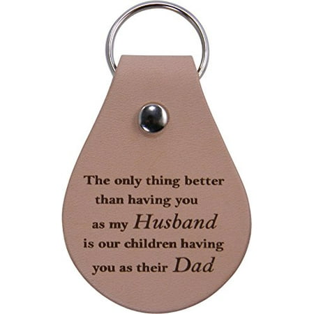 Only thing better than having you as my husband is our children having you as their dad - Leather Key Chain - Great Gift for Father's Day, Birthday, Christmas for Dad,