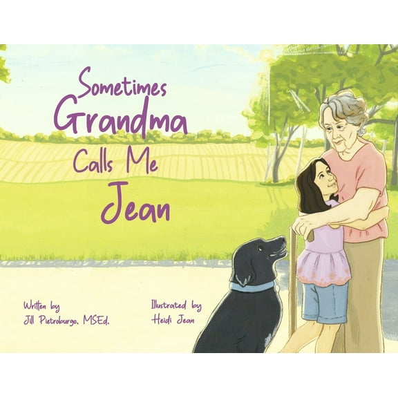 Sometimes Grandma Calls Me Jean, (Paperback)