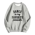 thumbnail image 4 of Arlun Dance Is My Favorite Season Sweatshirts Fashion Womens Loose Fit Long Sleeve Crewneck Pullovers Casual Basic Hoodless Tops for Dance Lover Gift Grey S, 4 of 4