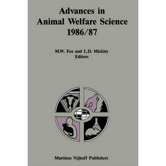 Advances in Animal Welfare Science Advances in Animal Welfare Science 1986/87, Book 3, (Paperback)