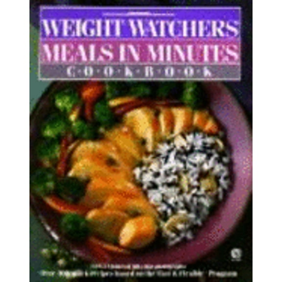 Pre-Owned Weight Watchers' Meals in Minutes Cookbook (Hardcover 9780453010207) by Weight Watchers