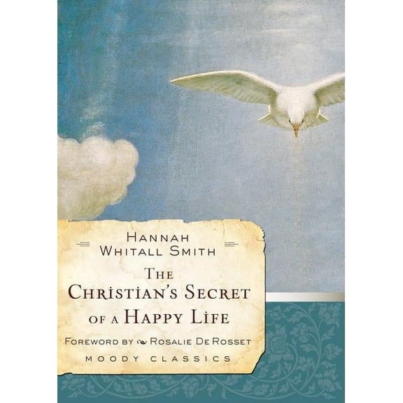 Moody Classics The Christian's Secret of a Happy Life, (Paperback)