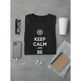 thumbnail image 3 of Keep Calm Be Original Quote T-Shirt Men -Image by Shutterstock, Male 3X-Large, 3 of 4