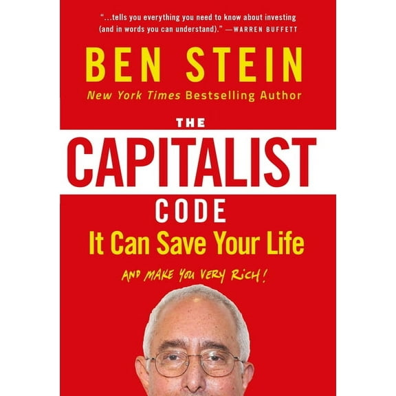 The Capitalist Code: It Can Save Your Life and Make You Very Rich, (Hardcover)
