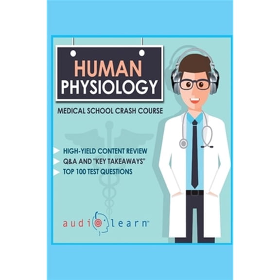 Pre-Owned Human Physiology : Medical School Crash Course