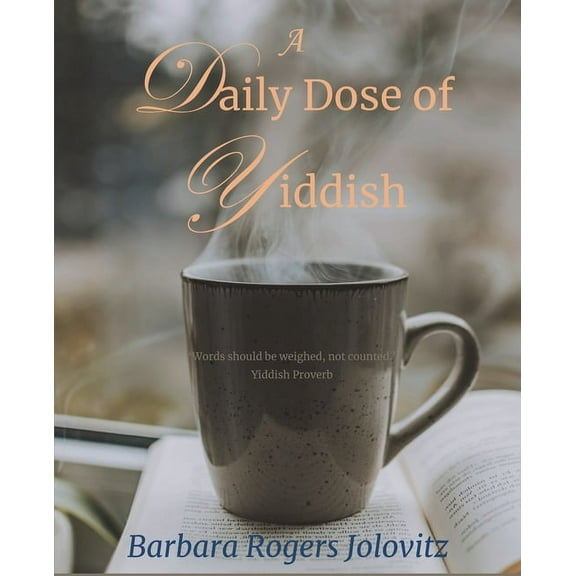 A Daily Dose of Yiddish (Paperback)