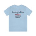 thumbnail image 2 of Content Is King 5 Star Marketing Manager  Unisex Jersey Short Sleeve Tee, 2 of 10