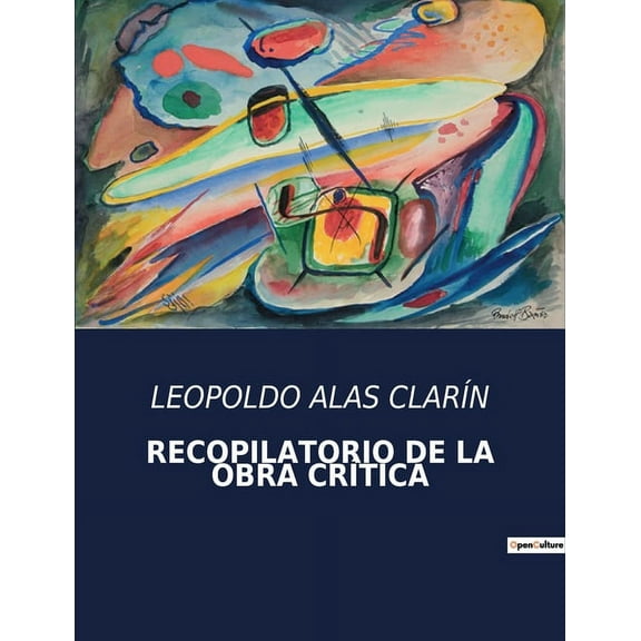Recopilatorio de la Obra CrÃÂtica: La crÃÂtica mordaz de una sociedad en transformación., (Paperback)
