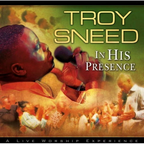 Troy Sneed - In His Presence - Christian / Gospel - CD
