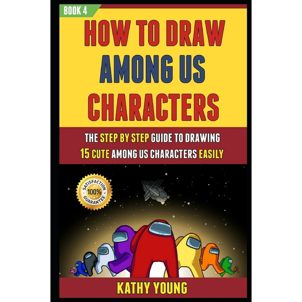 How To Draw Among Us Characters : The Step By Step Guide To Drawing 15