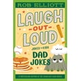 thumbnail image 1 of (Seasonal) Laugh-Out-Loud: Dad Jokes By Rob Elliott, 1 of 3
