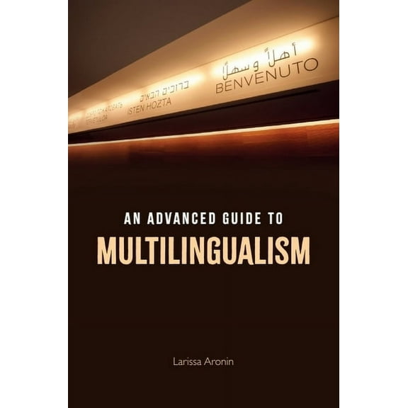 An Advanced Guide to Multilingualism, (Hardcover)