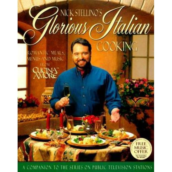 Pre-Owned Nick Stellino's Glorious Italian Cooking (Hardcover) 0399141715 9780399141713