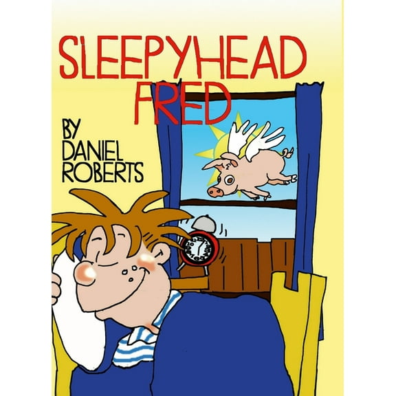 Sleepyhead Fred, (Hardcover)
