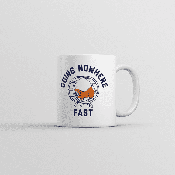 Going Nowhere Fast Mug Funny Sarcastic Hamster Graphic Novelty Coffee Cup
