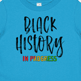 thumbnail image 4 of Inktastic Black History In Progress Boys or Girls Baby T-Shirt, 4 of 5