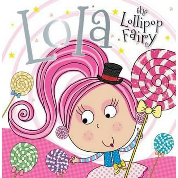 Pre-Owned Lola the Lollipop Fairy (Paperback) 178065619X 9781780656199