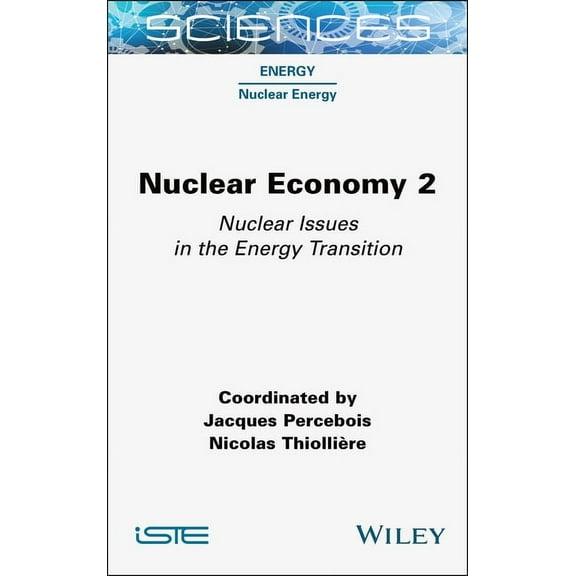Nuclear Economy 2: Nuclear Issues in the Energy Transition, (Hardcover)