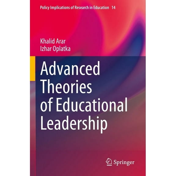 Policy Implications of Research in Educa Advanced Theories of Educational Leadership, Book 14, (Paperback)