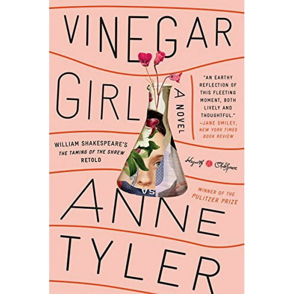 Vinegar Girl: William Shakespeare's The Taming of the Shrew Retold: A Novel (Hogarth Shakespeare)