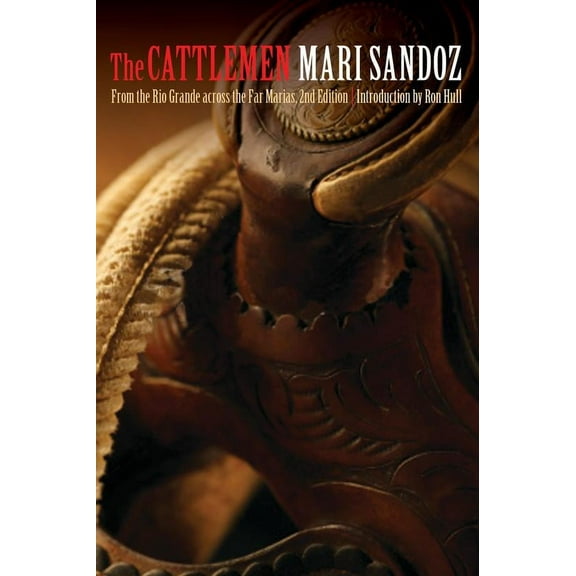 The Cattlemen : From the Rio Grande across the Far Marias (Edition 2) (Paperback)