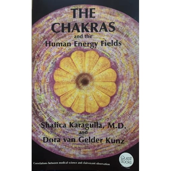 Pre-Owned The Chakras and the Human Energy Fields (Paperback) 0835606414 9780835606417