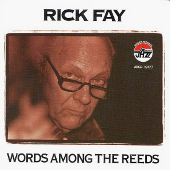 Rick Fay - Words Among the Reeds - Music & Performance - CD