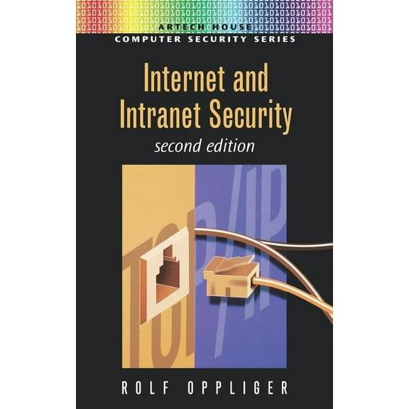 Artech House Computer Security Series: Internet & Intranet Security (Hardcover)