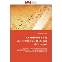 Omn.Univ.Europ.: Contribution À La Valorisation Biochimique de µ-Algue (Paperback)