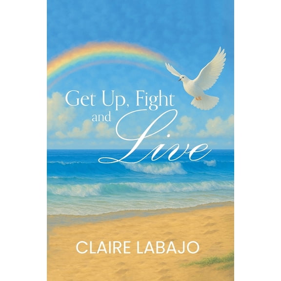 Get up, Fight and Live, (Paperback)