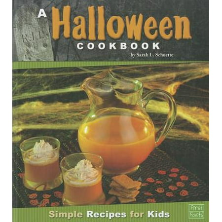 A Halloween Cookbook : Simple Recipes for Kids