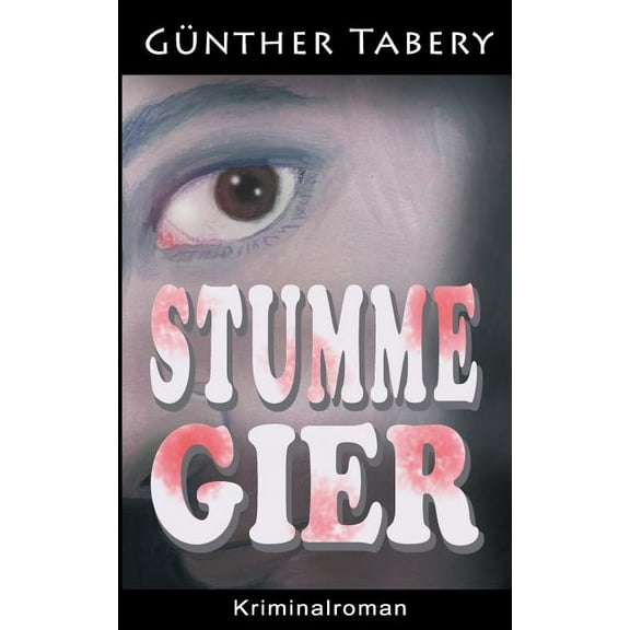 Stumme Gier, (Paperback)
