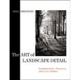thumbnail image 1 of Pre-Owned The Art of Landscape Detail: Fundamentals, Practices, and Case Studies (Hardcover) 0471140449 9780471140443, 1 of 1