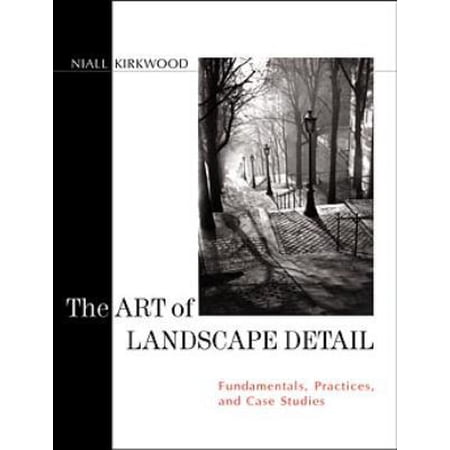 Pre-Owned The Art of Landscape Detail: Fundamentals Practices and Case Studies (Hardcover) 0471140449 9780471140443