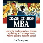 Streetwise Crash Course Mba (Adams Streetwise Series) [Paperback - Used]