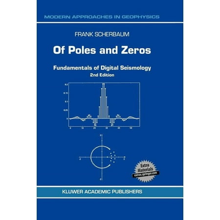 Modern Approaches in Geophysics Of Poles and Zeros: Fundamentals of Digital Seismology Book 15 (Paperback)
