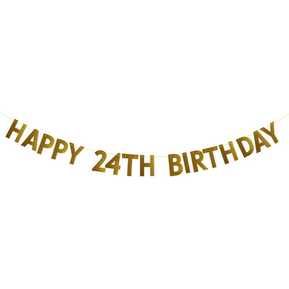HAPPY 24TH BIRTHDAY Banner，No Assembly Required，24th Birthday Party Decorations Supplies，Gold Glitter Paper Garlands Backdrops, Letters Gold
