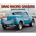 thumbnail image 3 of Photo Archive: Drag Racing Gassers Photo Archive (Paperback), 3 of 3