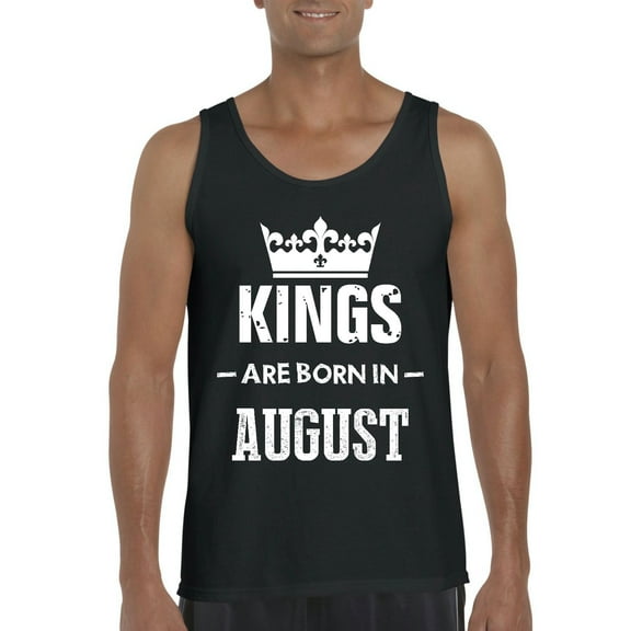 Artix - Men's Tank Top for Men - Birthday Gift Kings Are Born In August
