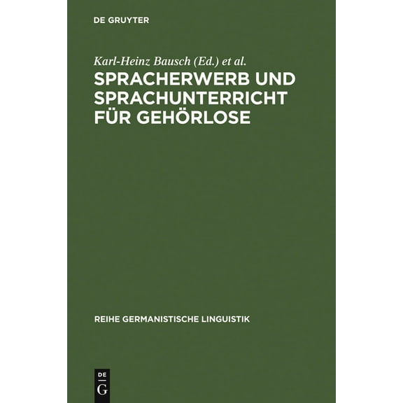Reihe Germanistische Linguistik Spracherwerb und Sprachunterricht für Gehörlose, Book 94, (Hardcover)