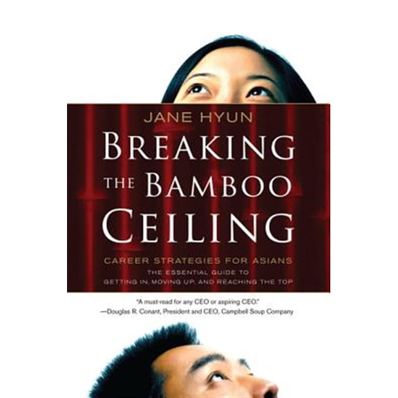 Pre-Owned Breaking the Bamboo Ceiling (Paperback) 0060731222 9780060731229